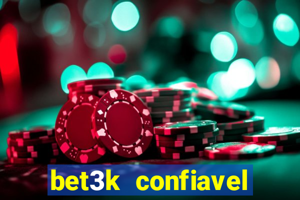 bet3k  confiavel